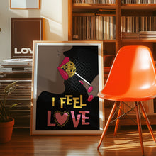 Load image into Gallery viewer, I Feel Love Poster