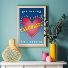 Load image into Gallery viewer, Favourite Poster