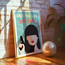 Load image into Gallery viewer, Babe You Look So Cool