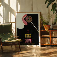 Load image into Gallery viewer, I Feel Love Poster