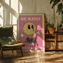 Load image into Gallery viewer, Be Kind To Your Mind Poster