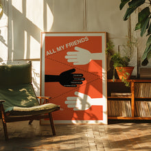 Load image into Gallery viewer, all my friends poster