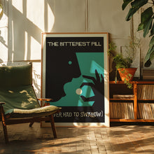 Load image into Gallery viewer, the bitterest pill poster