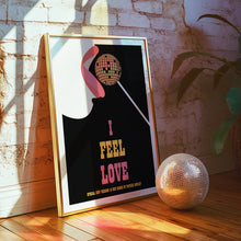 Load image into Gallery viewer, I Feel Love Poster