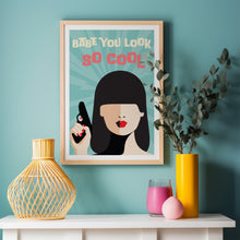 Load image into Gallery viewer, Babe You Look So Cool