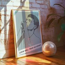 Load image into Gallery viewer, Love Will Tear Us Apart Poster