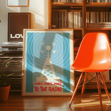 Load image into Gallery viewer, Dance To The Radio Poster