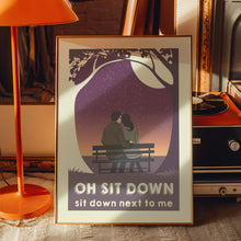 Load image into Gallery viewer, sit down poster