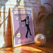 Load image into Gallery viewer, Something Changed (Lilac) Poster