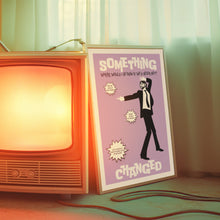 Load image into Gallery viewer, Something Changed (Lilac) Poster