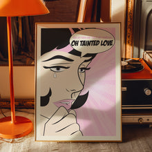 Load image into Gallery viewer, Tainted Love Poster