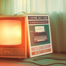 Load image into Gallery viewer, You're So Vain Poster