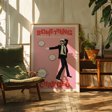 Load image into Gallery viewer, Something Changed (Pink) Poster