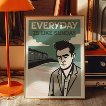 Load image into Gallery viewer, Everyday Is Like Sunday Poster