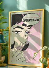 Load image into Gallery viewer, Tainted Love Poster