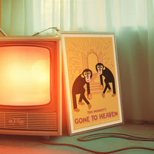 Load image into Gallery viewer, This Monkey's Gone To Heaven Poster