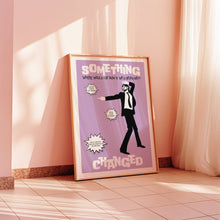 Load image into Gallery viewer, Something Changed (Lilac) Poster