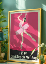 Load image into Gallery viewer, Dancing On My Own Poster