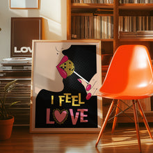 Load image into Gallery viewer, I Feel Love Poster