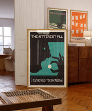 Load image into Gallery viewer, the bitterest pill poster