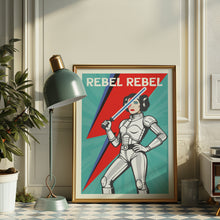 Load image into Gallery viewer, Rebel Rebel Poster