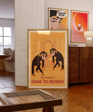 Load image into Gallery viewer, This Monkey's Gone To Heaven Poster