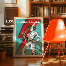 Load image into Gallery viewer, Rebel Rebel Poster