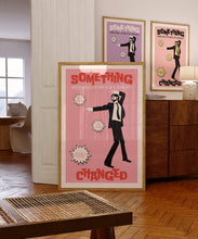 Load image into Gallery viewer, Something Changed (Pink) Poster