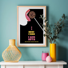 Load image into Gallery viewer, I Feel Love Poster