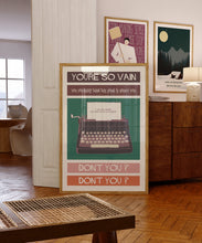 Load image into Gallery viewer, You're So Vain Poster