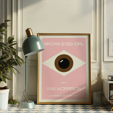 Load image into Gallery viewer, Brown Eyed Girl Poster