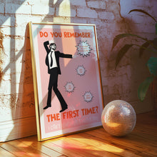 Load image into Gallery viewer, Do You Remember The First Time Poster
