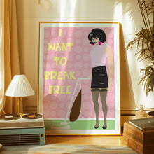 Load image into Gallery viewer, I Want To Break Free Poster