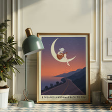 Load image into Gallery viewer, I Dreamed A Highway Poster