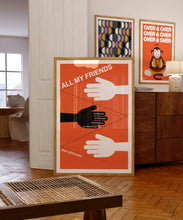 Load image into Gallery viewer, All My Friends Poster