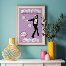 Load image into Gallery viewer, Something Changed (Lilac) Poster