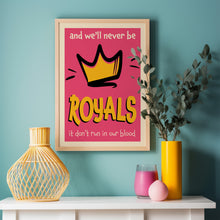 Load image into Gallery viewer, lorde royals poster