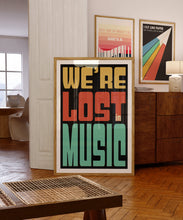 Load image into Gallery viewer, Lost In Music Poster