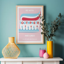 Load image into Gallery viewer, Toothpaste Kisses Poster