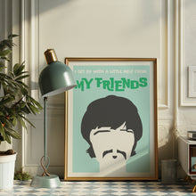 Load image into Gallery viewer, Help From My Friends Poster