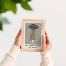 Load image into Gallery viewer, Rain On Me Poster