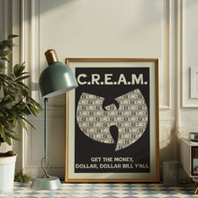Load image into Gallery viewer, C.R.E.A.M. Poster