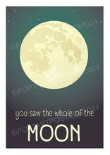 Load image into Gallery viewer, The Whole Of The Moon Poster