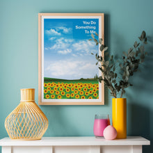 Load image into Gallery viewer, You Do Something To Me Poster
