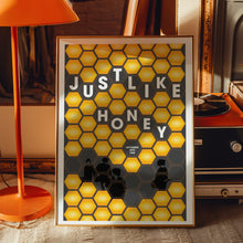 Load image into Gallery viewer, Just Like Honey Poster
