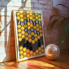 Load image into Gallery viewer, Just Like Honey Poster
