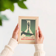 Load image into Gallery viewer, Mrs Robinson Poster

