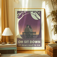 Load image into Gallery viewer, sit down poster

