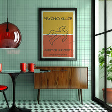 Load image into Gallery viewer, Psycho Killer Poster

