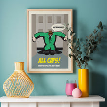 Load image into Gallery viewer, All Caps Poster
